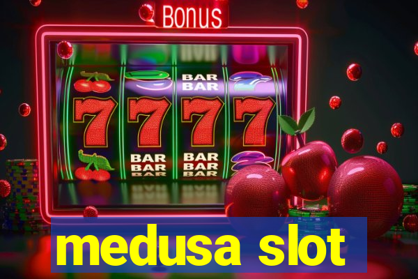 medusa slot