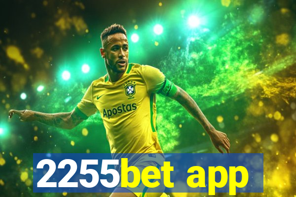 2255bet app