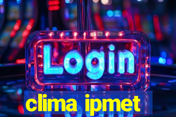 clima ipmet