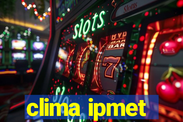 clima ipmet