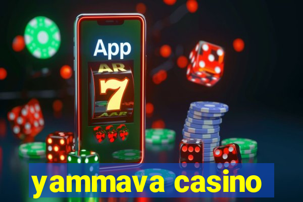 yammava casino