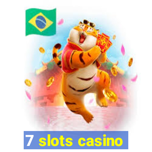 7 slots casino