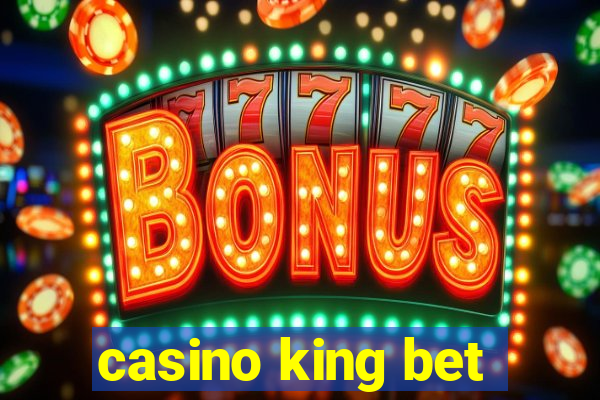 casino king bet