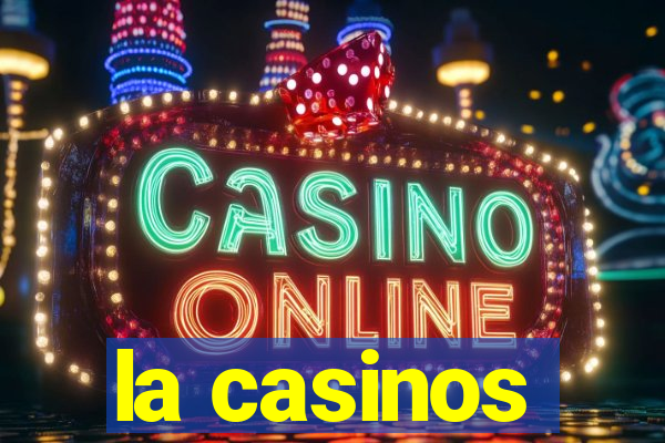 la casinos