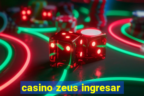 casino zeus ingresar