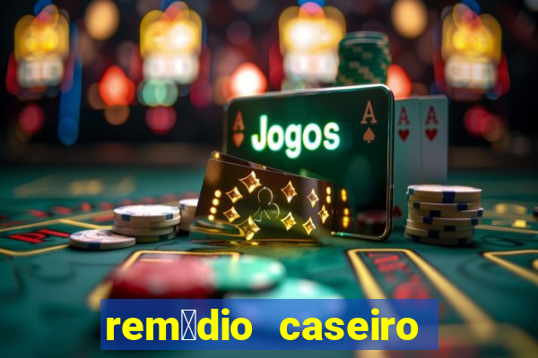 rem茅dio caseiro pra diabetes