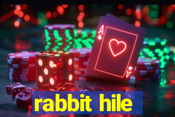 rabbit hile