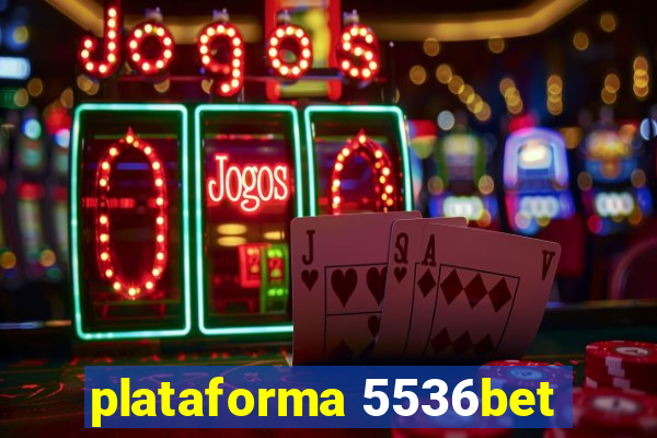 plataforma 5536bet