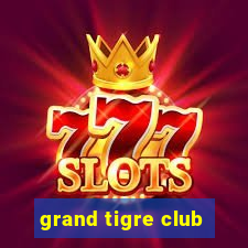 grand tigre club