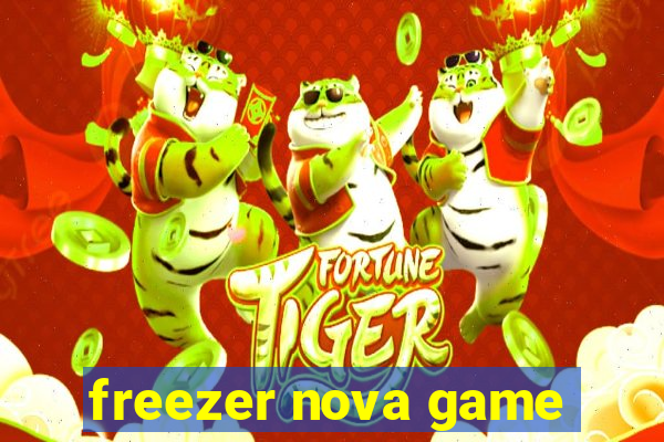 freezer nova game