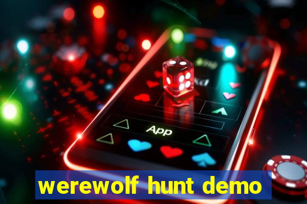 werewolf hunt demo