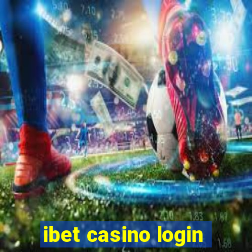 ibet casino login