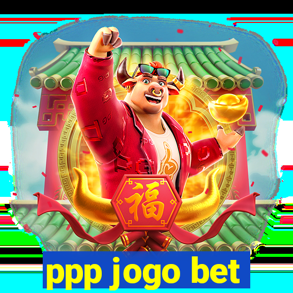 ppp jogo bet