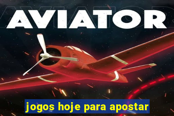 jogos hoje para apostar