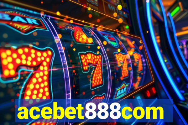 acebet888com