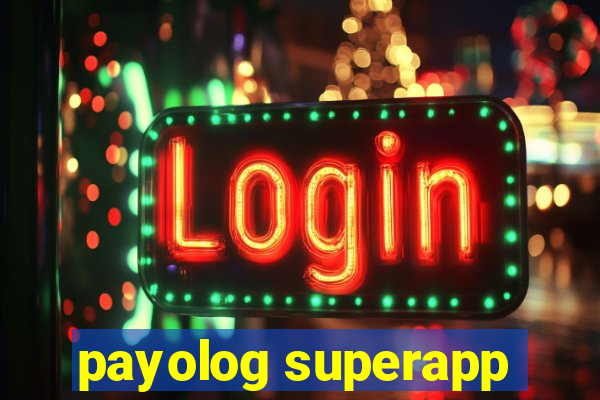 payolog superapp