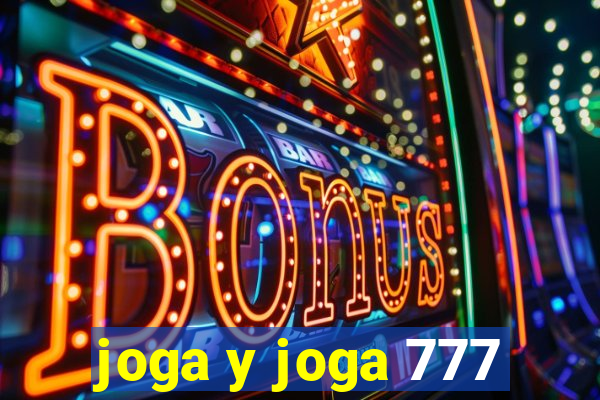 joga y joga 777