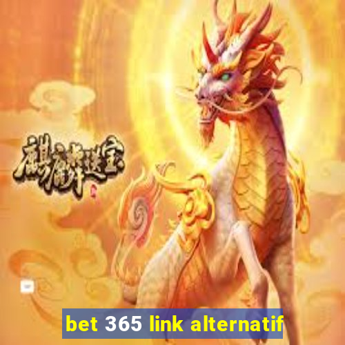 bet 365 link alternatif