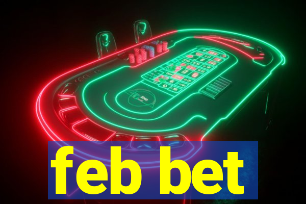 feb bet