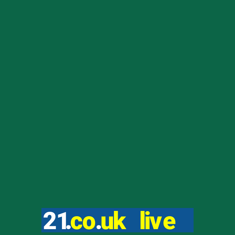 21.co.uk live casino offer