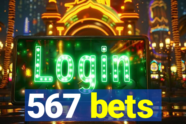 567 bets