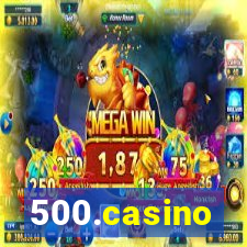 500.casino