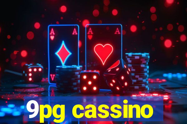 9pg cassino