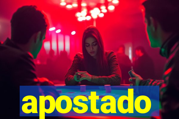 apostado