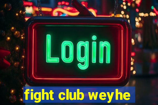 fight club weyhe