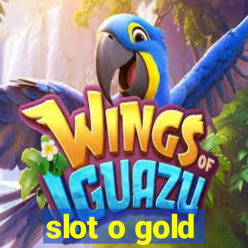 slot o gold