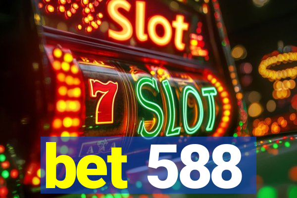 bet 588