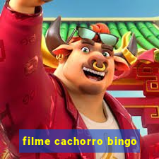 filme cachorro bingo