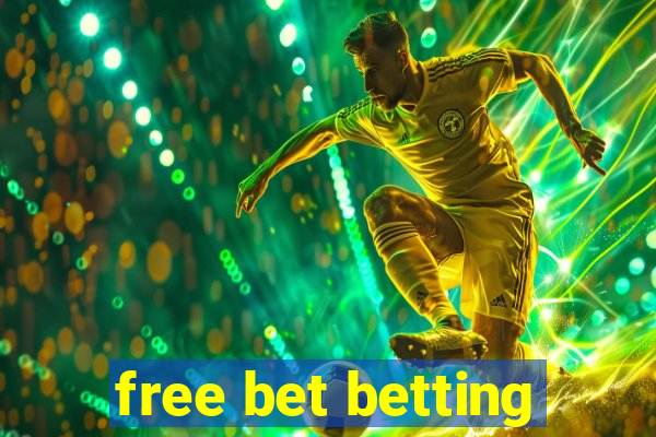 free bet betting