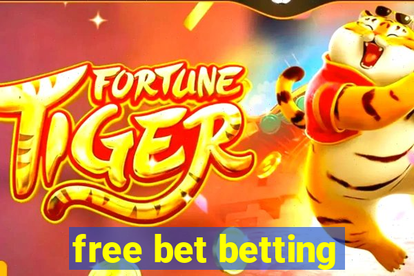 free bet betting