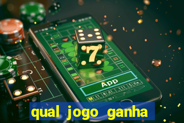 qual jogo ganha dinheiro de verdade