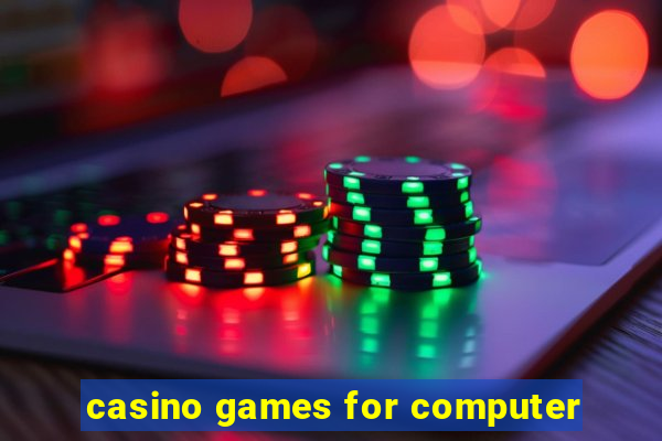 casino games for computer