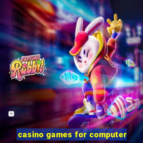 casino games for computer