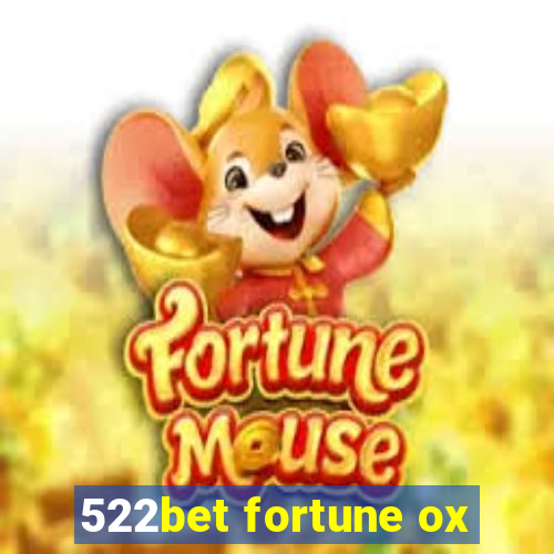 522bet fortune ox