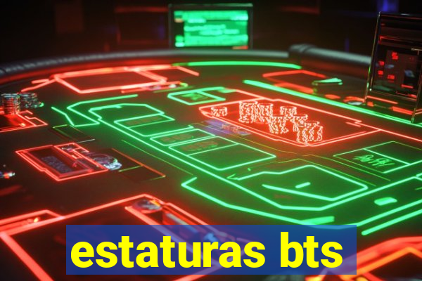 estaturas bts