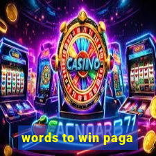 words to win paga