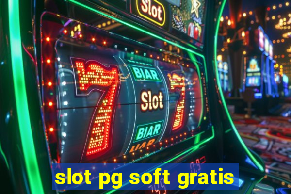 slot pg soft gratis