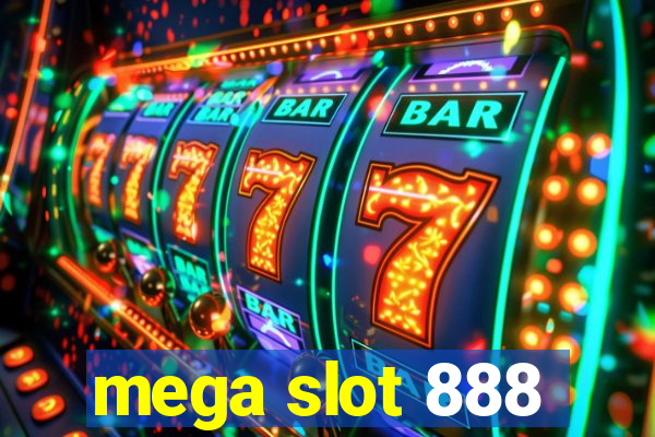 mega slot 888