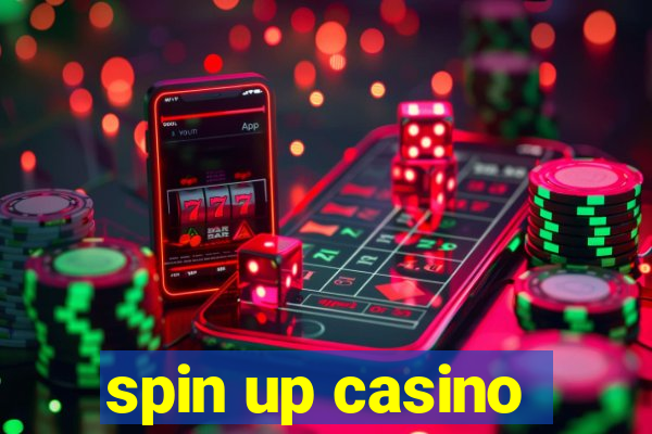 spin up casino