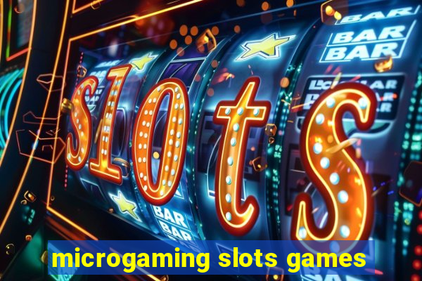 microgaming slots games