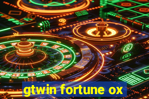 gtwin fortune ox