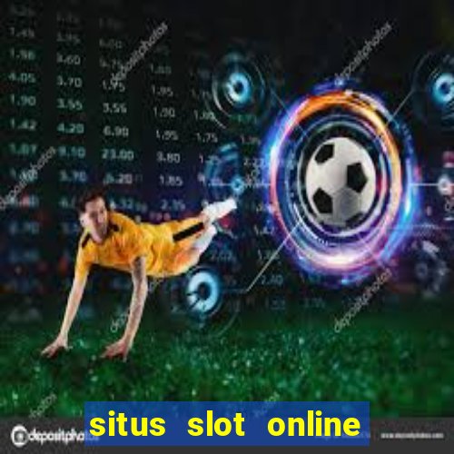 situs slot online terbaik 2023