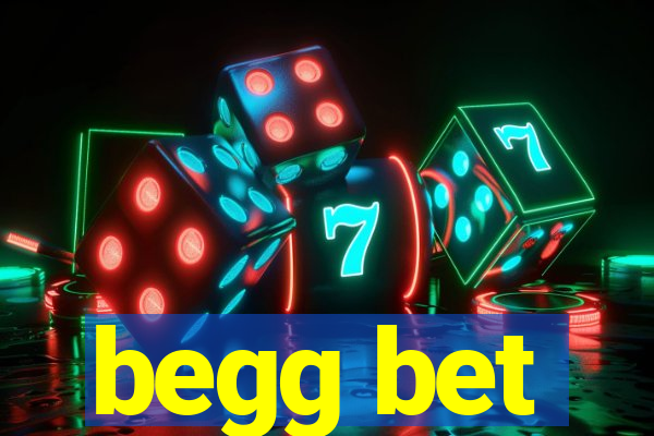 begg bet