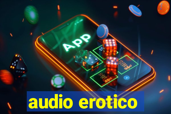 audio erotico