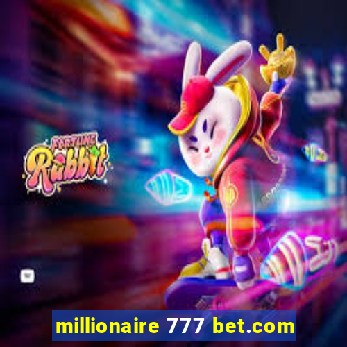 millionaire 777 bet.com