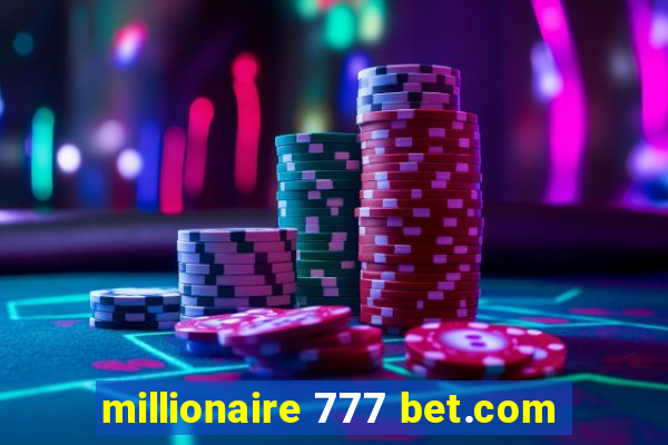 millionaire 777 bet.com